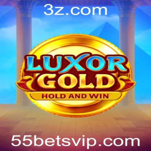 Descubra o Mundo de LuxorGold e a Estratégia de Aposta 55 Bet